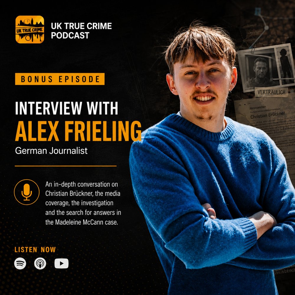 Cover: Interview with Alex Frieling im UK True Crime Podcast